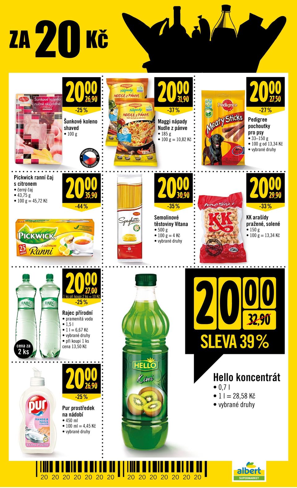 pražené, solené 150 g = 13,34 Kč cena za 2 ks 27,00 1 ks při koupi 2 ks = 10 Kč Rajec přírodní pramenitá voda 1,5 l 1 l = 6,67 Kč při koupi 1 ks cena