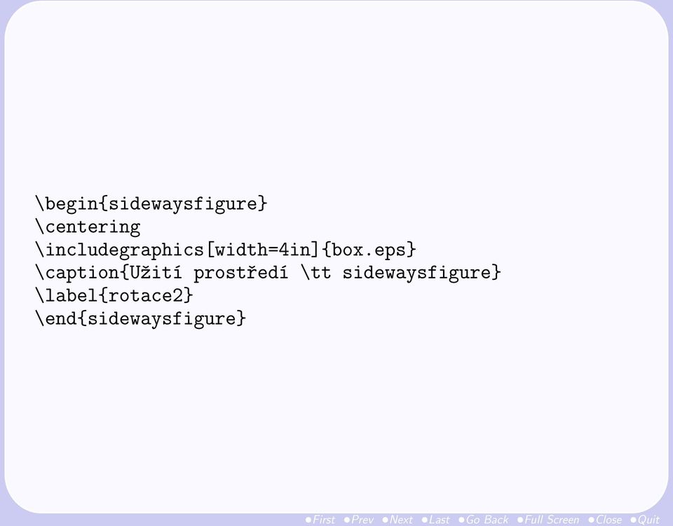 eps} \caption{užití prostředí \tt