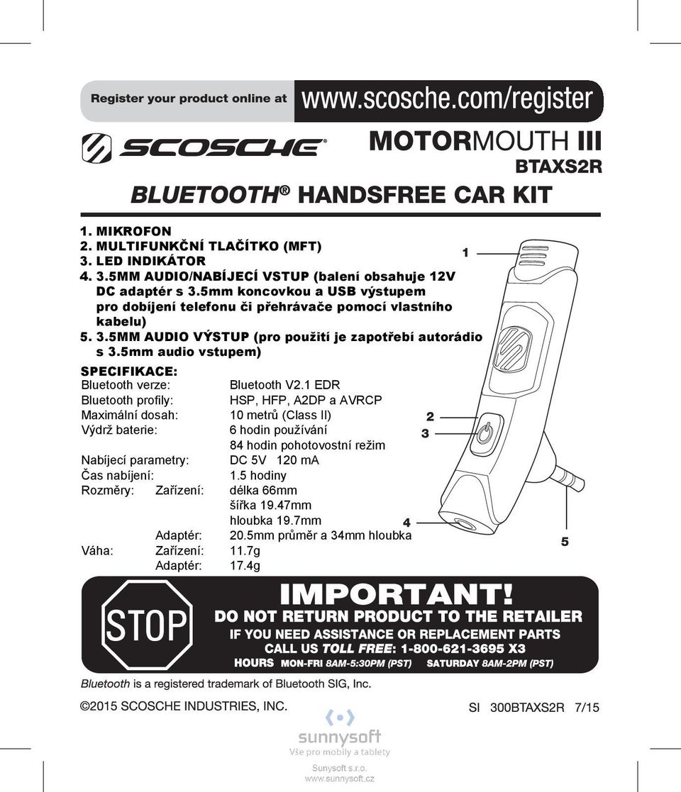 5mm audio vstupem) SPECIFIKACE: Bluetooth verze: Bluetooth profily: Maximální dosah: Výdrž baterie: Nabíjecí parametry: Čas nabíjení: Rozměry: Zařízení: Váha: Adaptér: