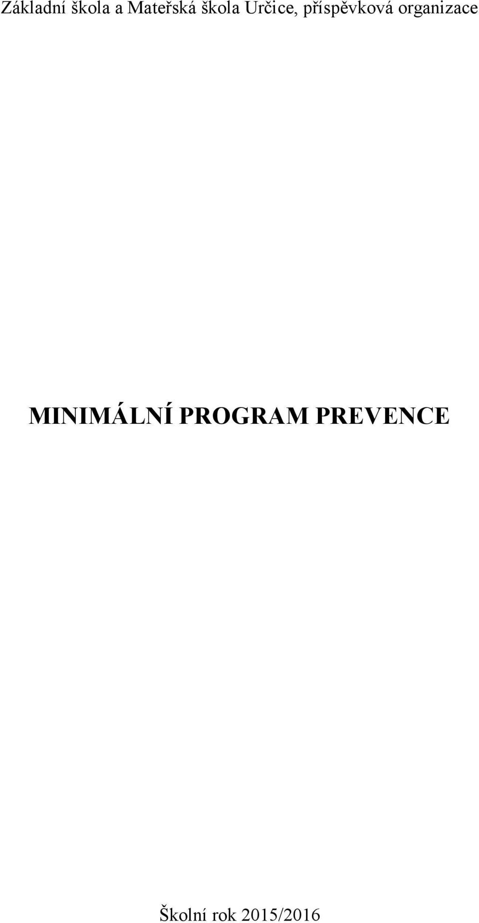 organizace MINIMÁLNÍ