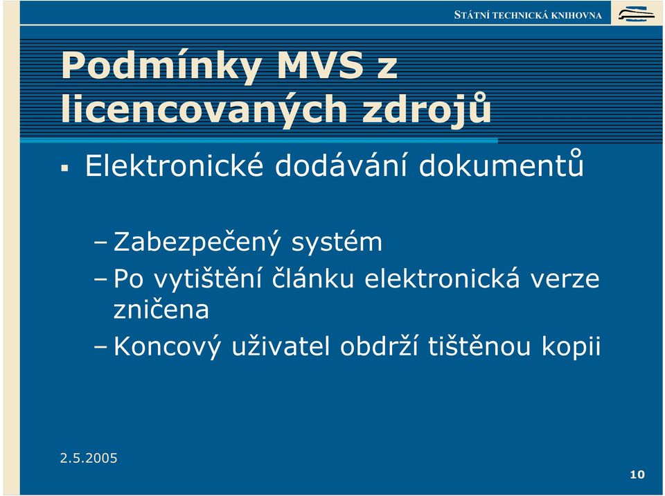 systém Po vytištění článku elektronická