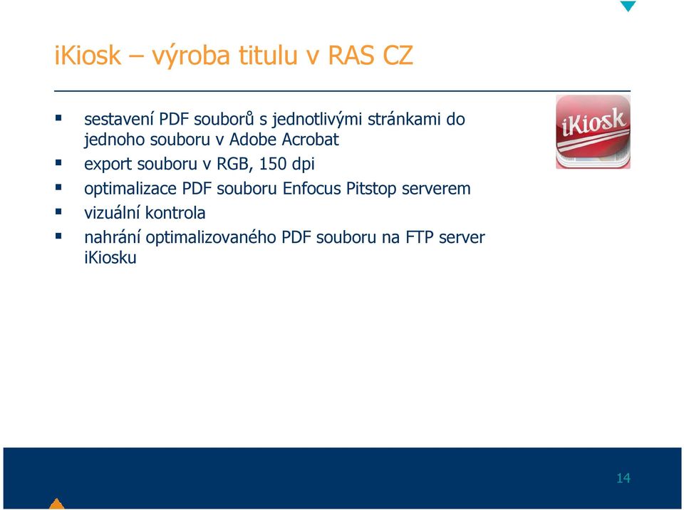 150 dpi optimalizace PDF souboru Enfocus Pitstop serverem vizuální