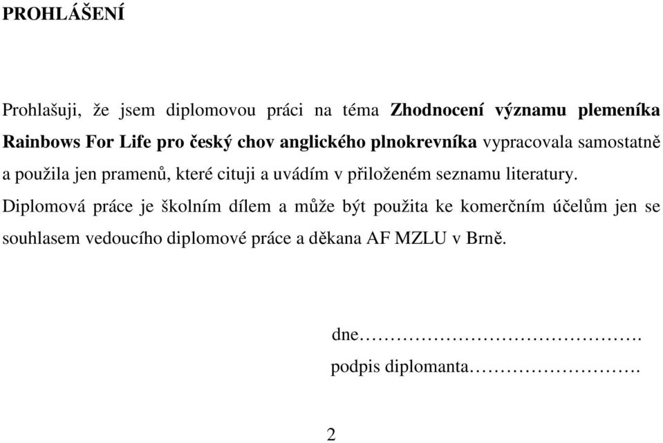 cituji a uvádím v přiloženém seznamu literatury.