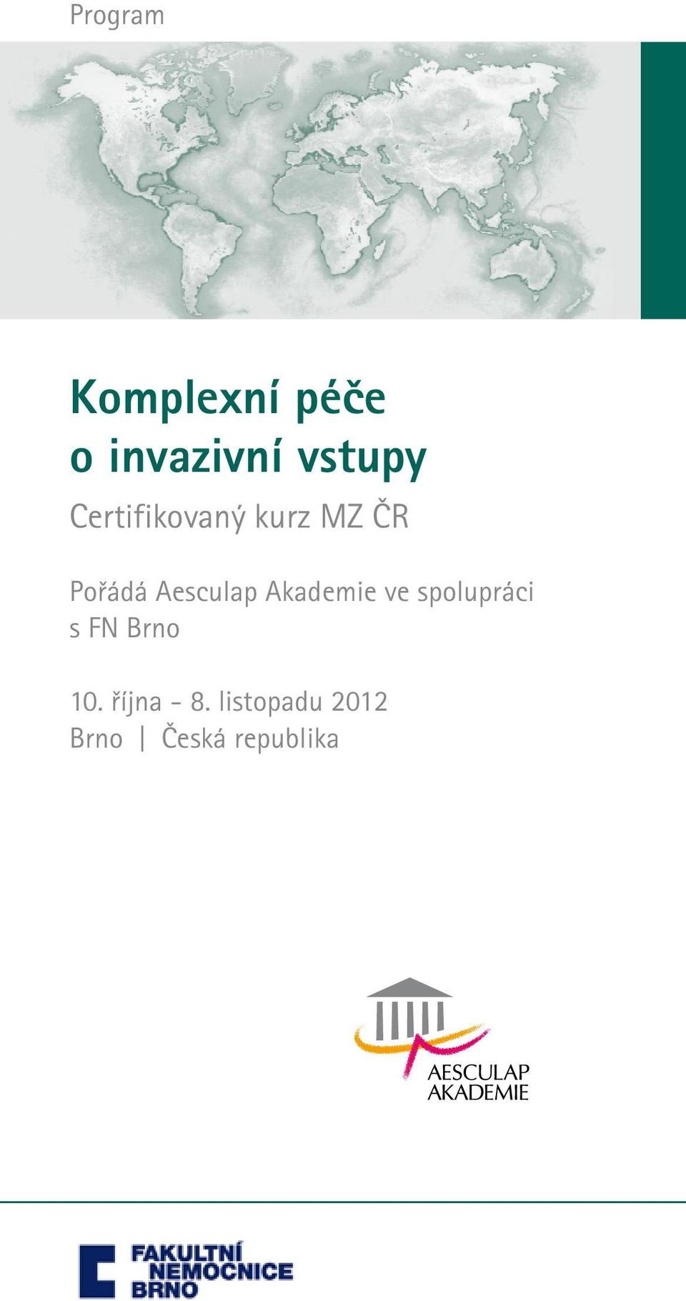 Akademie ve spolupráci s FN Brno 10.