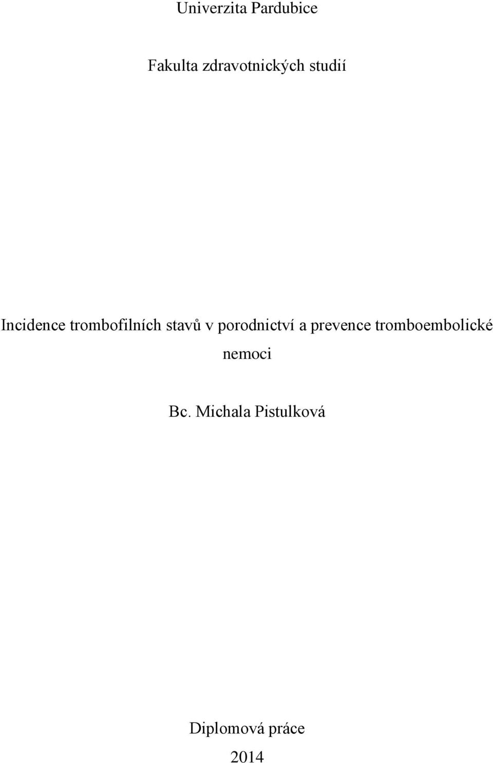 trombofilních stavů v porodnictví a
