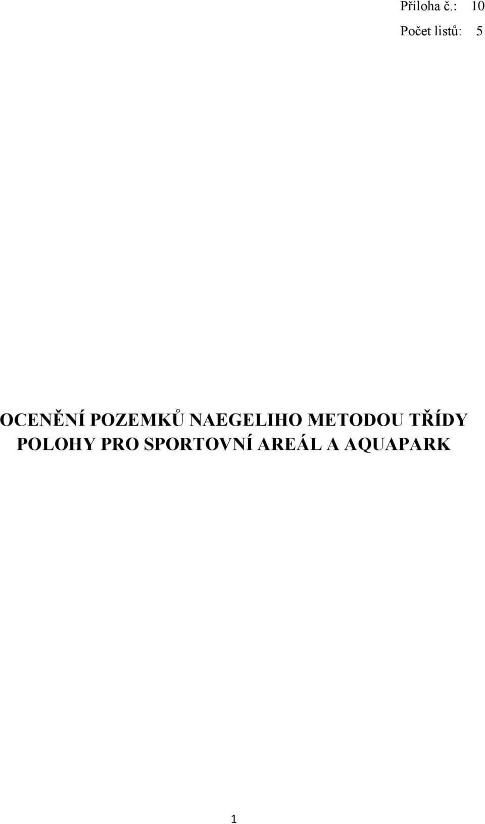 POZEMKŮ NAEGELIHO METODOU