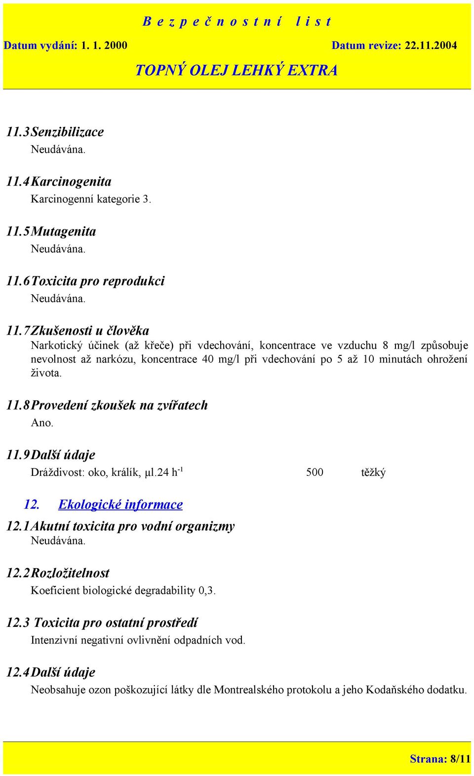 5Mutagenita Neudávána. 11.