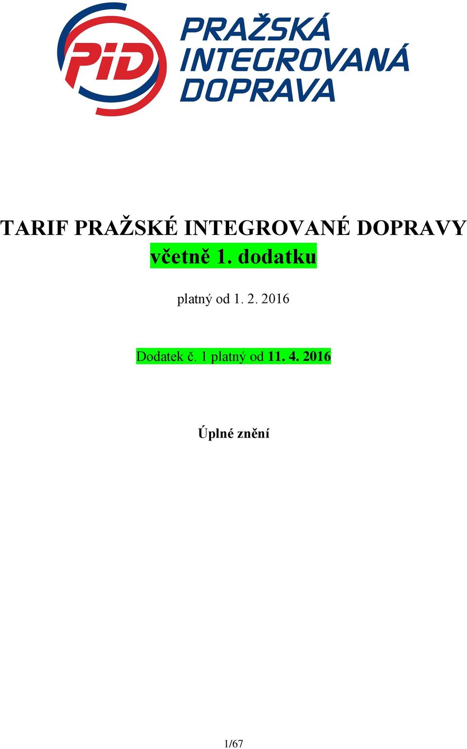 dodatku platný od 1. 2.