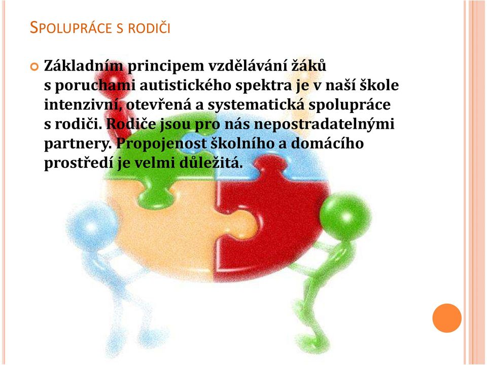 systematická spolupráce s rodiči.