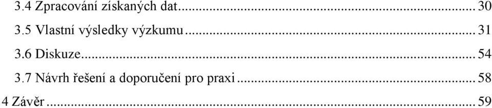 6 Diskuze... 54 3.