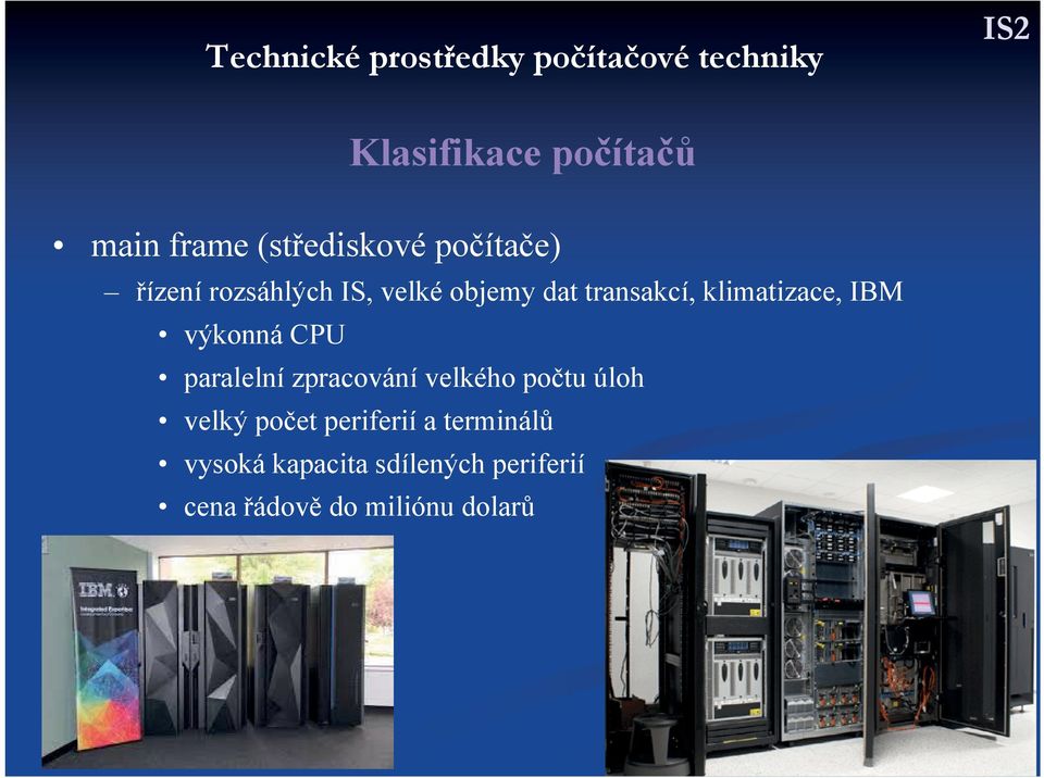 klimatizace, IBM výkonná CPU paralelní zpracování velkého počtu úloh velký