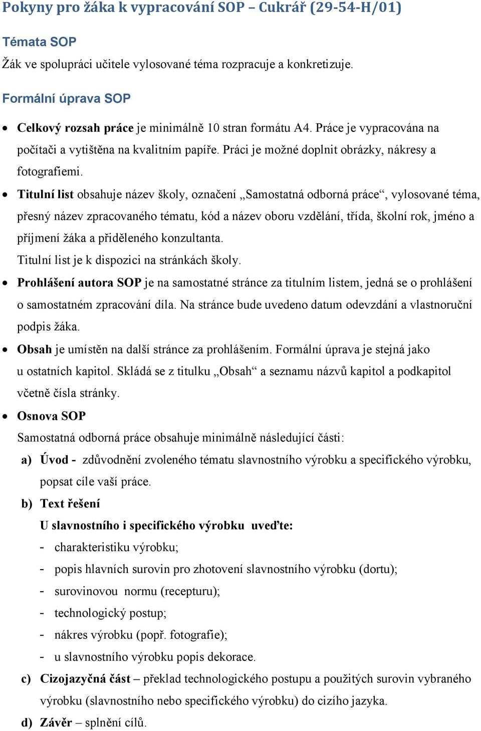 Titulní list obsahuje název školy, označení Samostatná odborná práce, vylosované téma, přesný název zpracovaného tématu, kód a název oboru vzdělání, třída, školní rok, jméno a příjmení žáka a