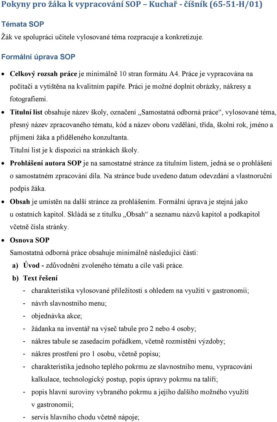 Titulní list obsahuje název školy, označení Samostatná odborná práce, vylosované téma, přesný název zpracovaného tématu, kód a název oboru vzdělání, třída, školní rok, jméno a příjmení žáka a