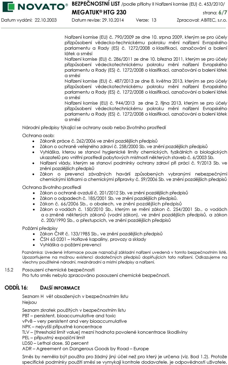 března 2011, kterým se pro účely přizpůsobení vědeckotechnickému pokroku mění nařízení Evropského parlamentu a Rady (ES) č.