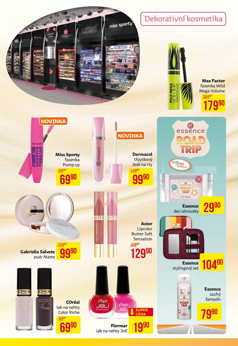 Salvete pudr Matte 139 99 astor Lipcolor Butter Soft Sensation 169 129 Essence stylingový set