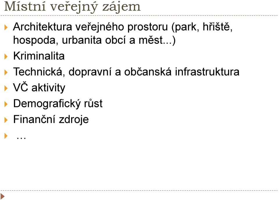 měst...) Kriminalita Technická, dopravní a občanská