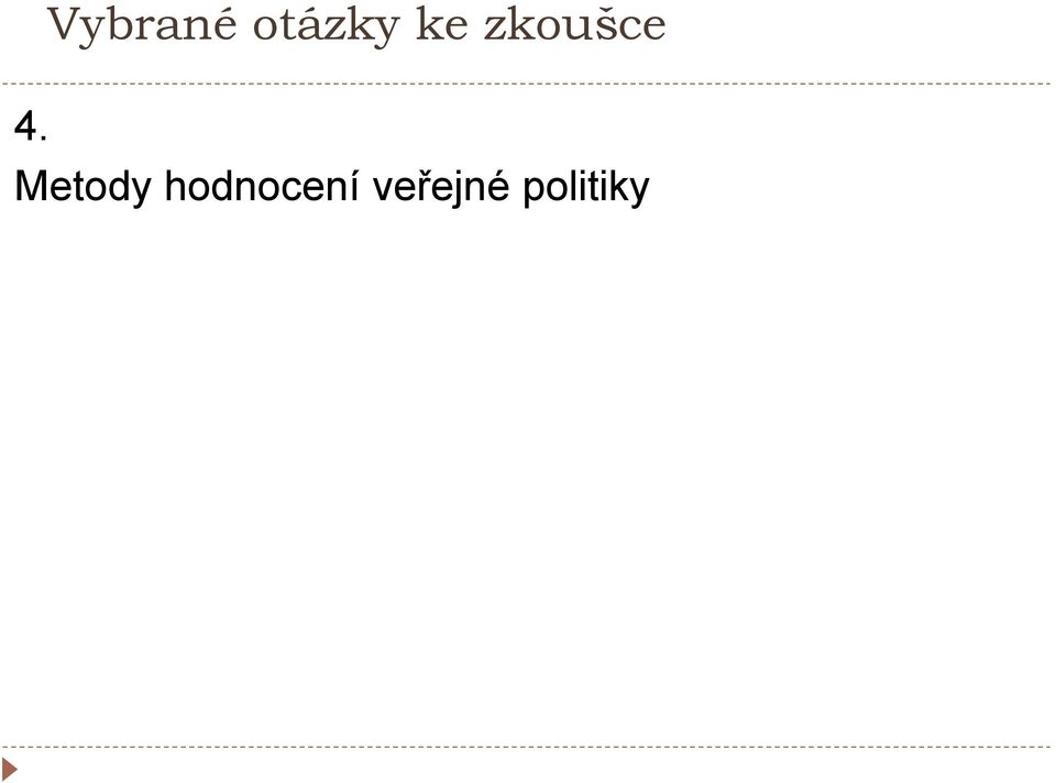 zkoušce Metody