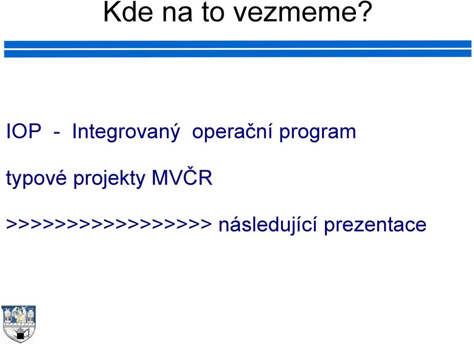 program typové projekty MVČR