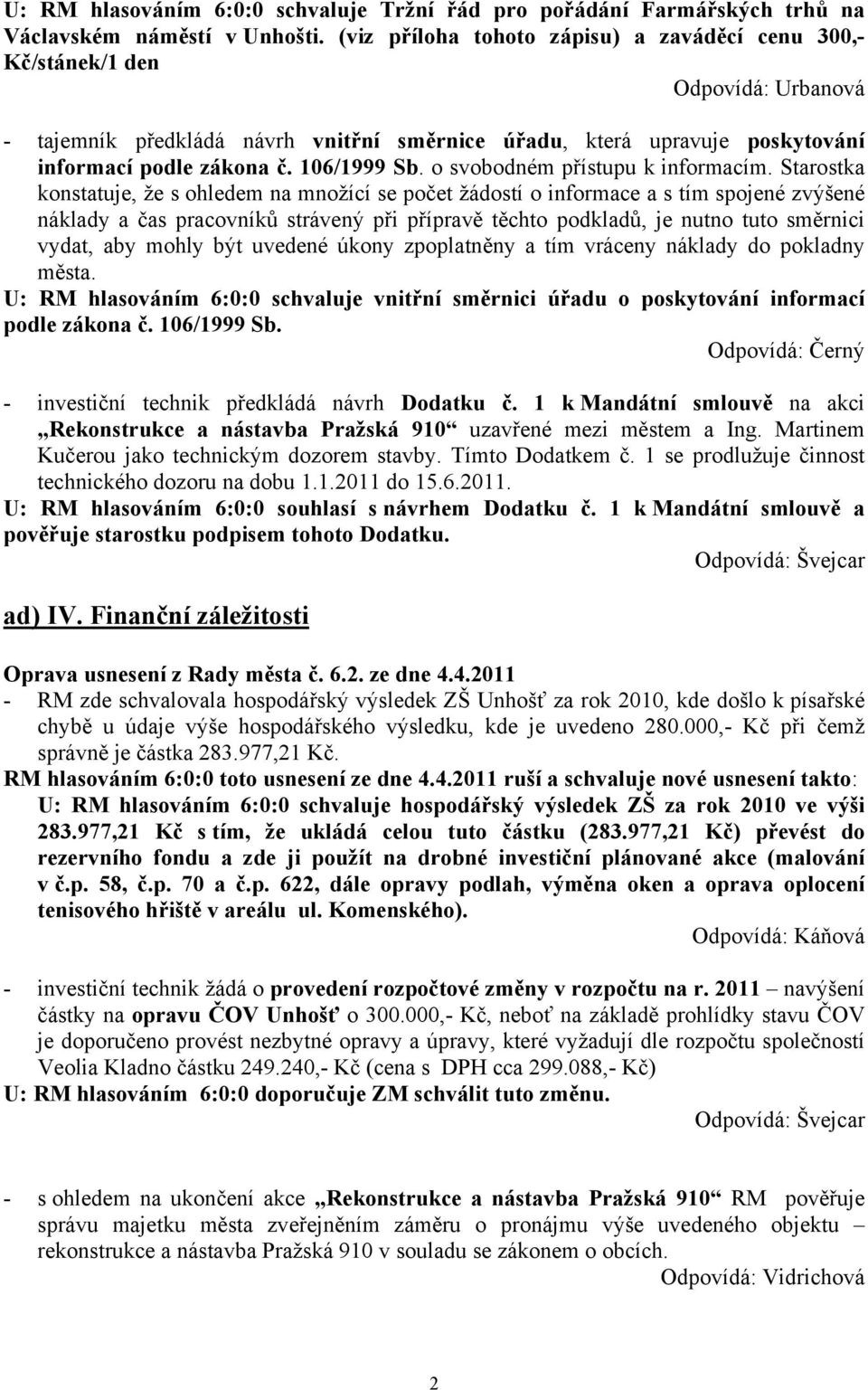 106/1999 Sb. o svobodném přístupu k informacím.