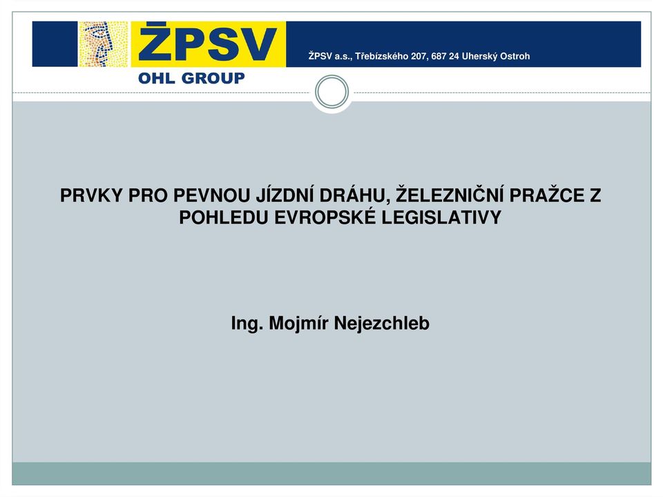 Z POHLEDU EVROPSKÉ