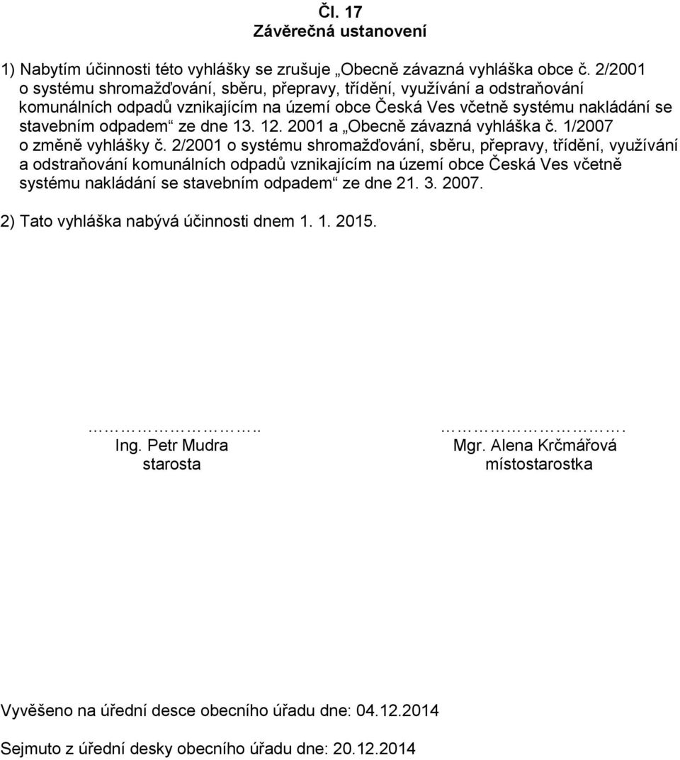 2001 a Obecně závazná vyhláška č. 1/2007 o změně vyhlášky č.