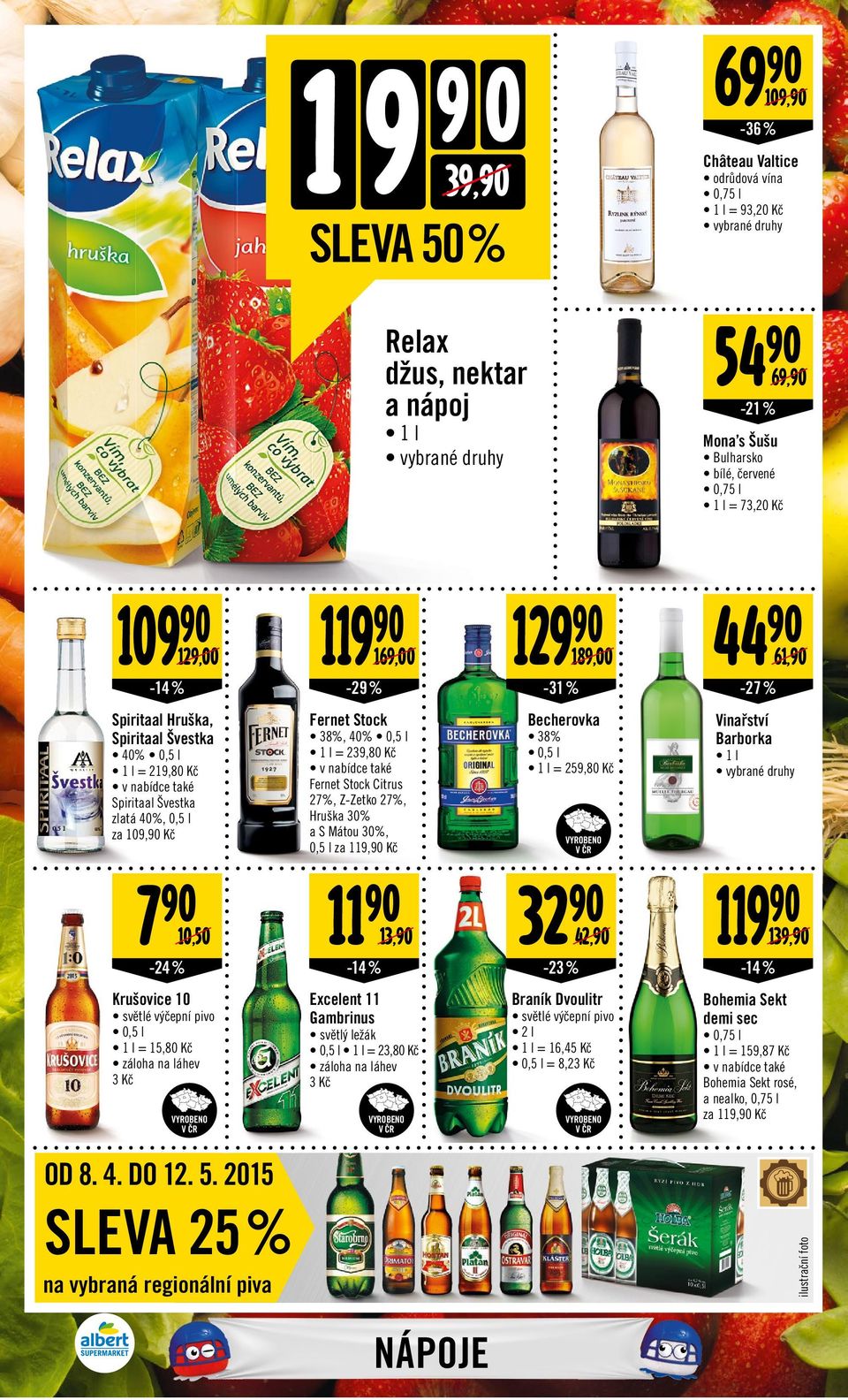 za 9, Kč 7 Krušovice 0 xcelent Gambrinus 0,50-24 % světlé výčepní pivo 0,5 l l = 5,80 Kč záloha na láhev 3 Kč VYROBNO 3, -4 % světlý ležák 0,5 l l = 23,80 Kč záloha na láhev 3 Kč VYROBNO Mona s Šušu