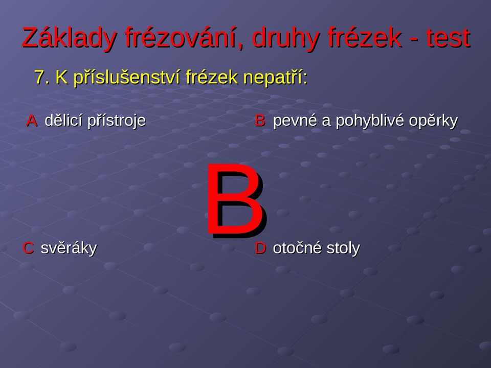 přístroje B pevné a