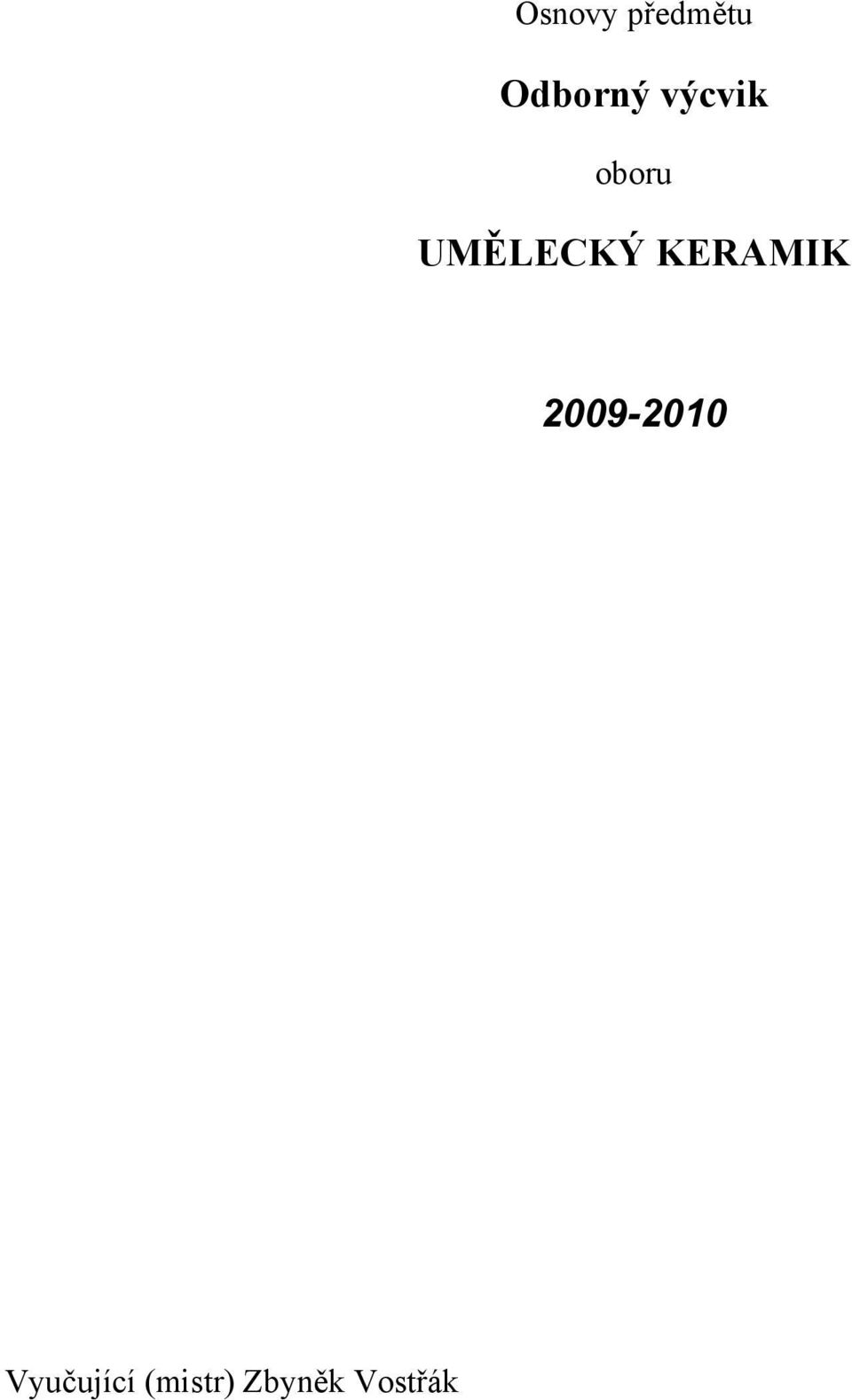KERAMIK 2009-2010