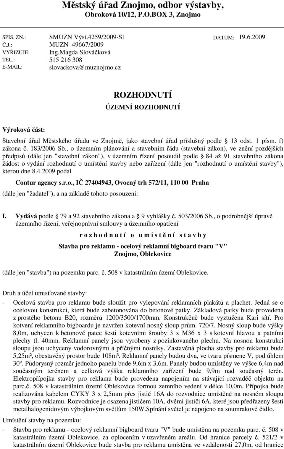 f) zákona č. 183/2006 Sb.