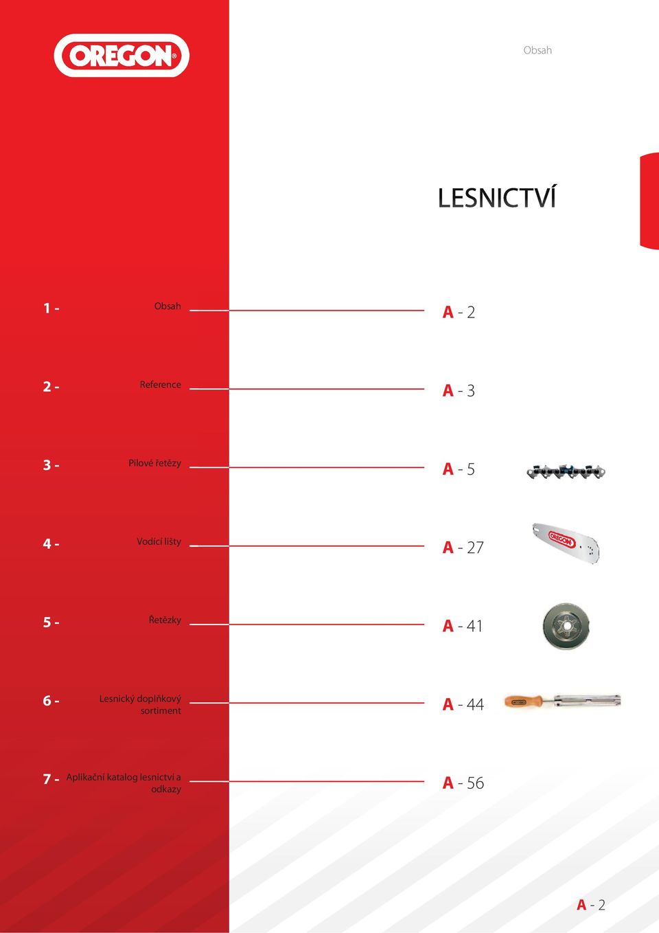 41 6 - Lesnický doplňkový sortiment A - 44 7 -