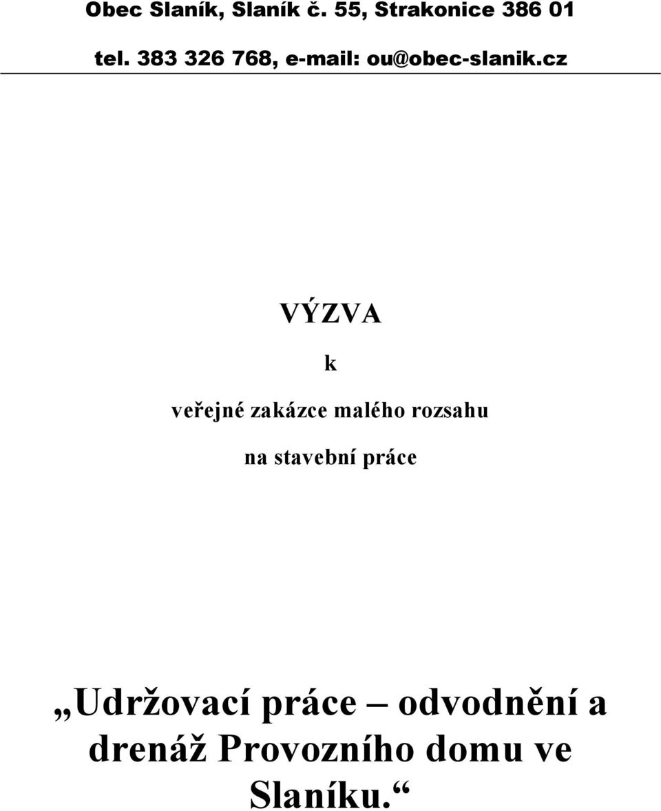 cz VÝZVA k veřejné zakázce malého rozsahu na