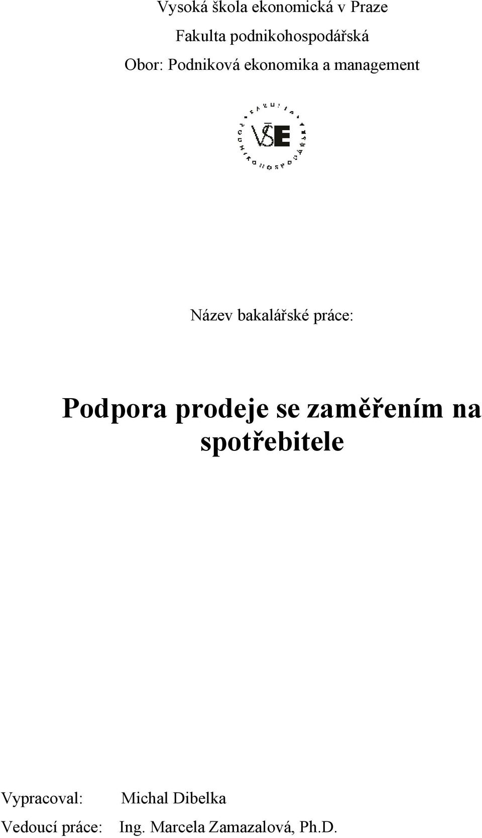 práce: Podpora prodeje se zaměřením na spotřebitele