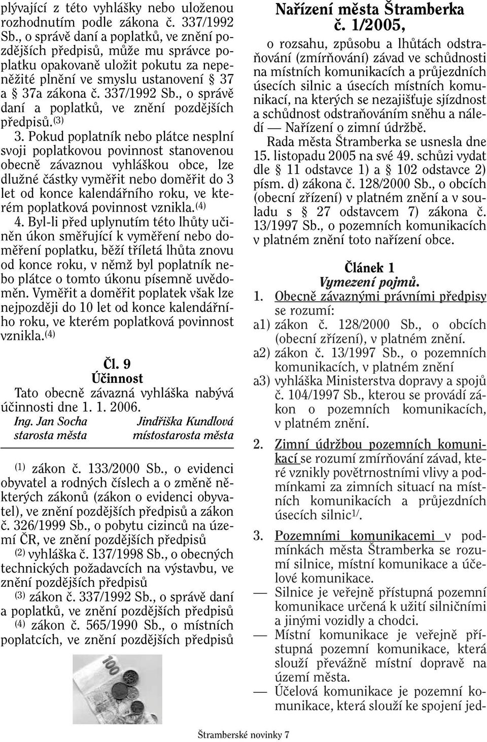 , o správû daní a poplatkû, ve znûní pozdûj ích pfiedpisû. (3) 3.