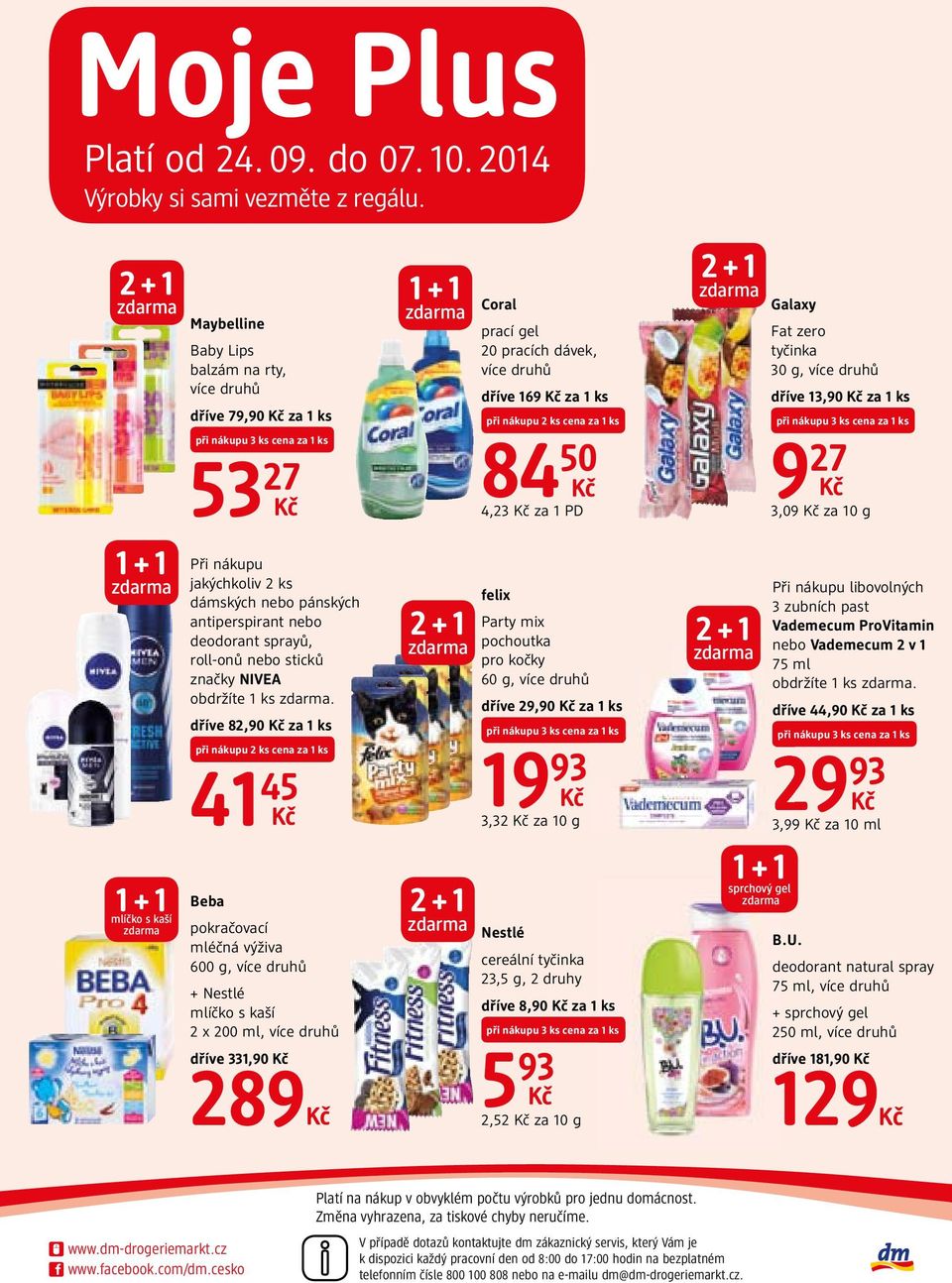 deodorant sprayů, roll-onů nebo sticků značky NIVEA obdržíte.
