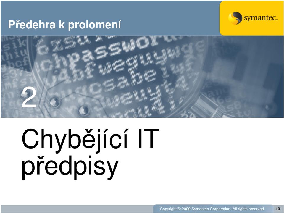 Copyright 2009 Symantec