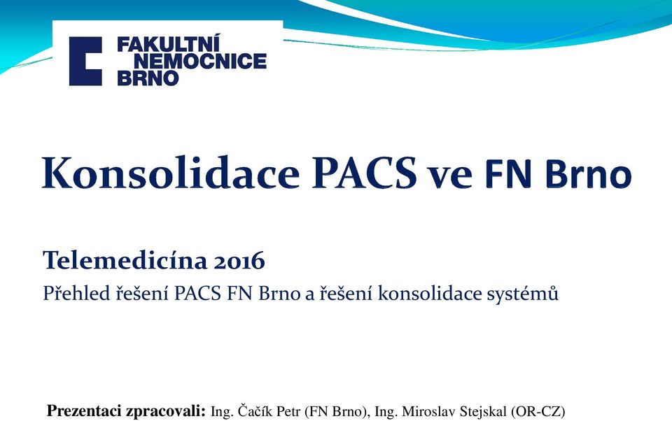 Prezentaci zpracovali: Ing.