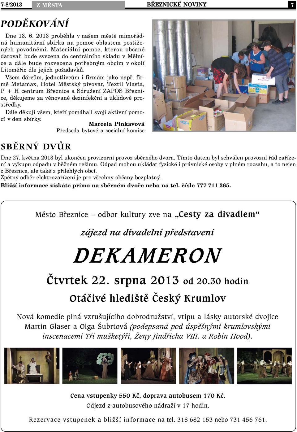 Všem dárcům, jednotlivcům i firmám jako např.