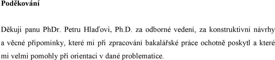 . Petru Hlaďovi, Ph.D.