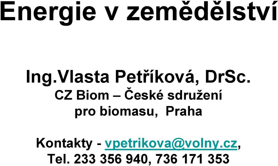 CZ Biom České sdružení pro biomasu,