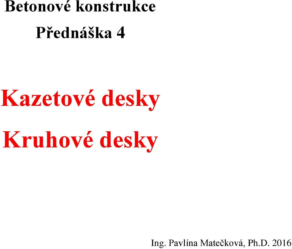 desky Kruhové desky Ing.