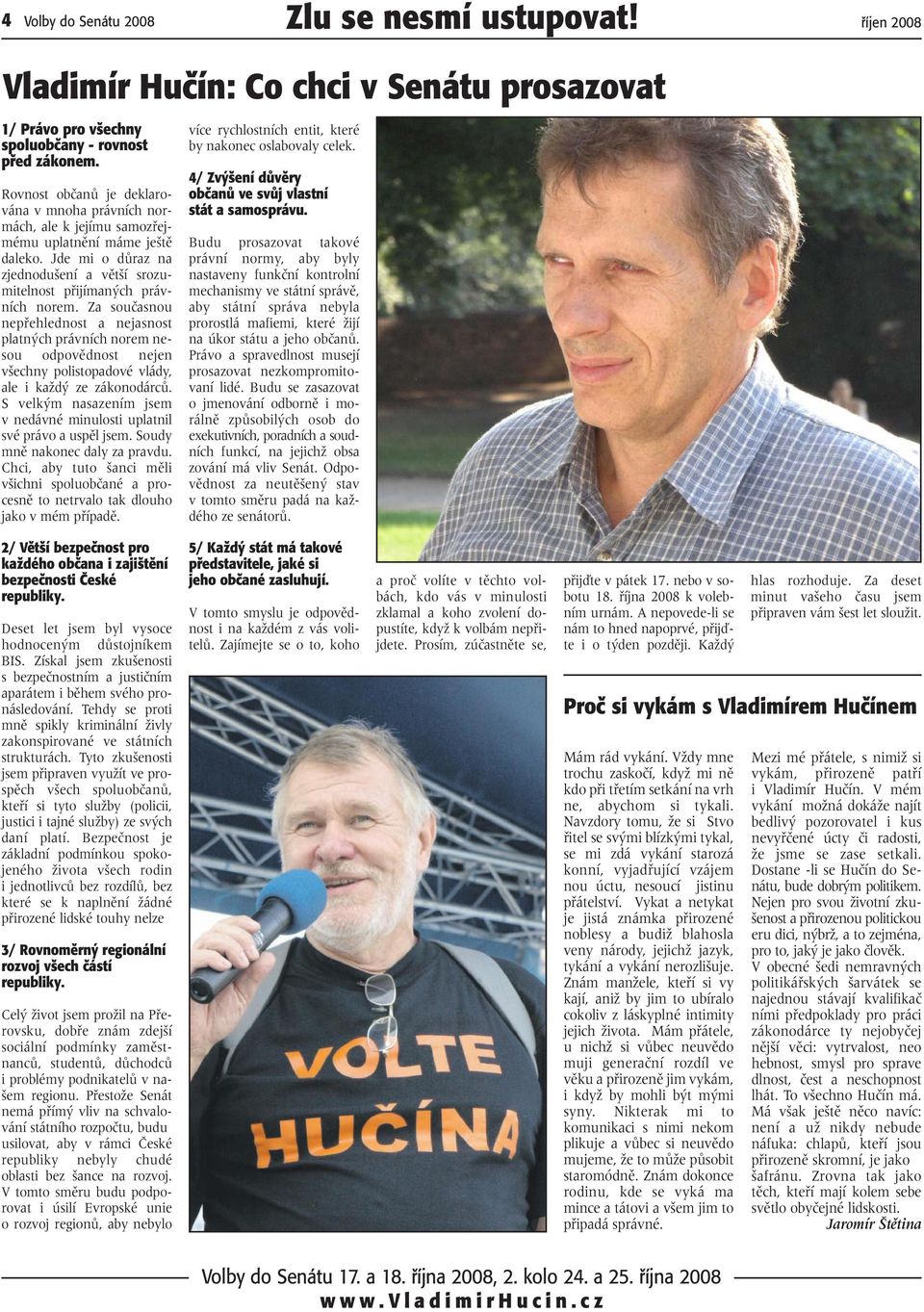 Za souãasnou nepfiehlednost a nejasnost platn ch právních norem nesou odpovûdnost nejen v echny polistopadové vlády, ale i kaïd ze zákonodárcû.