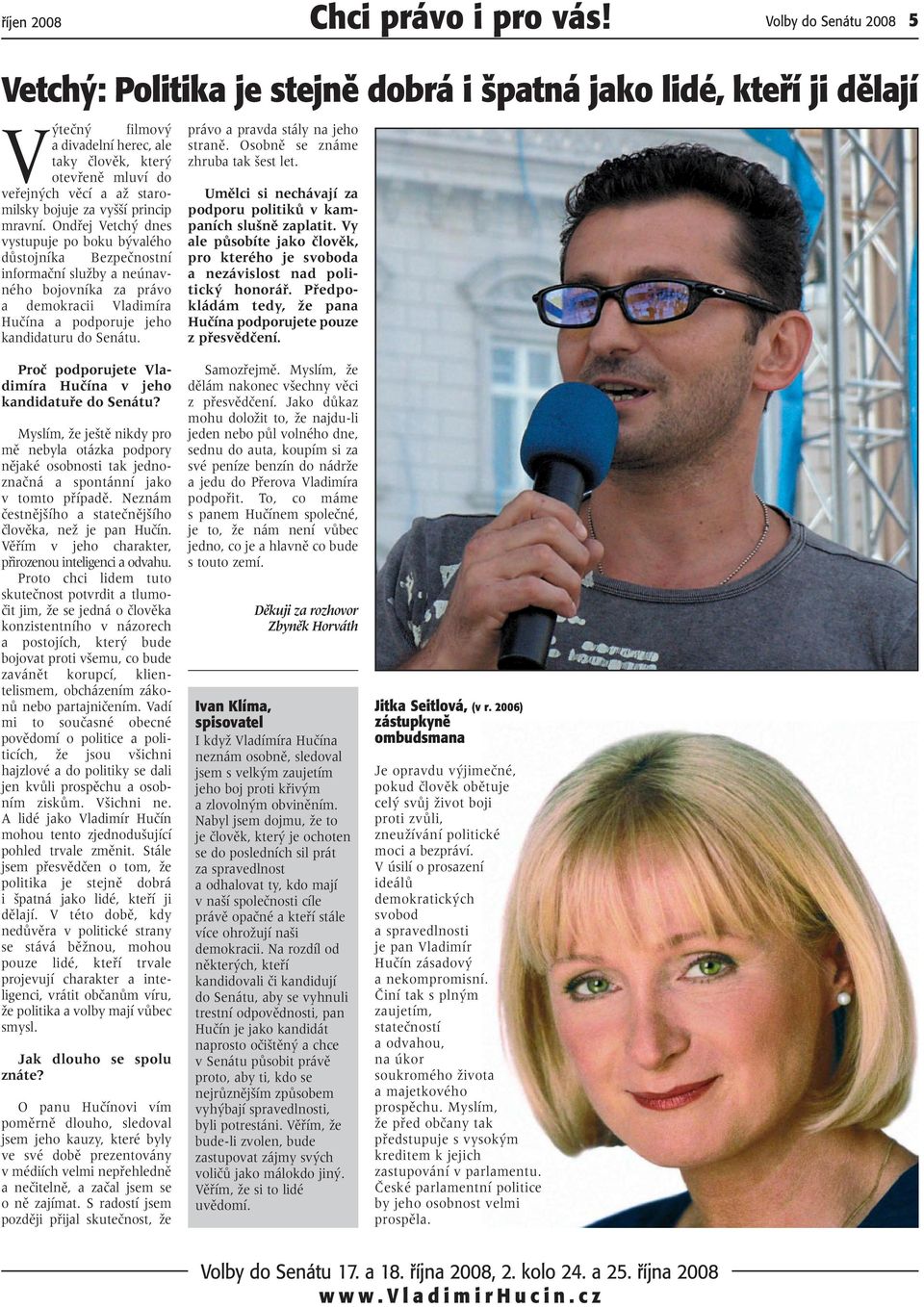 bojuje za vy í princip mravní.