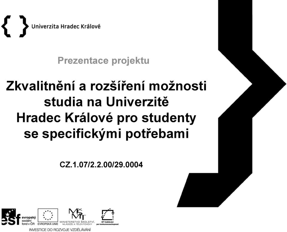 Univerzitě Hradec Králové pro