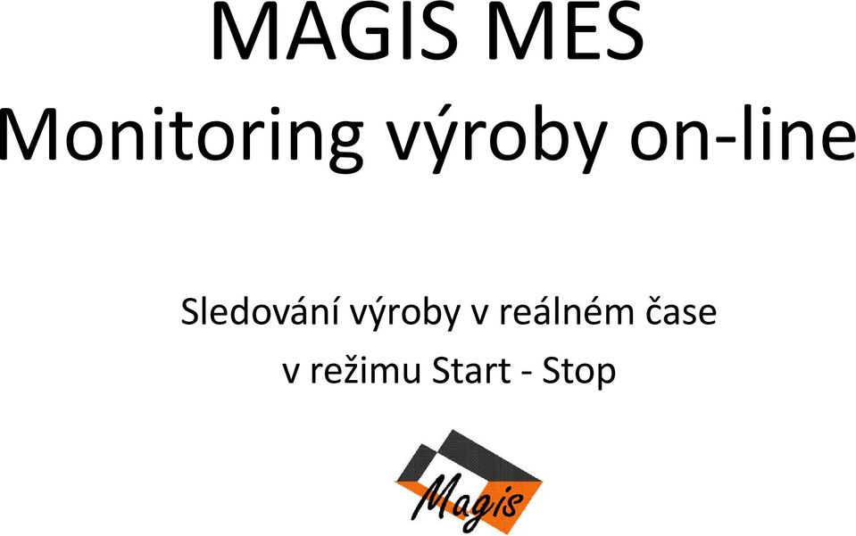 Sledování výroby v