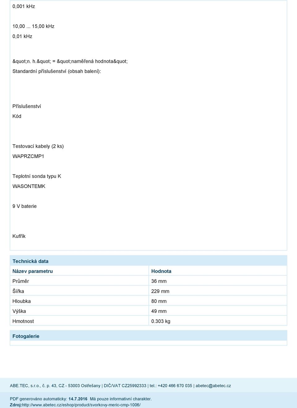 Testovací kabely (2 ks) WAPRZCMP1 Teplotní sonda typu K WASONTEMK 9 V baterie