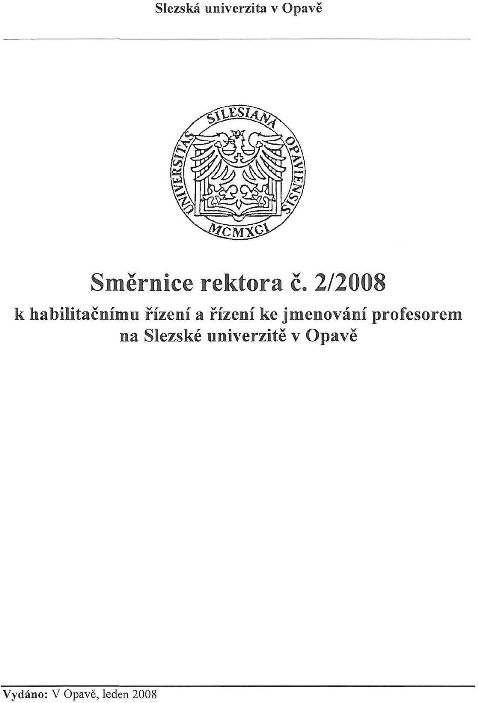 2/2008 k habilitačnímu řízení a řízení ke