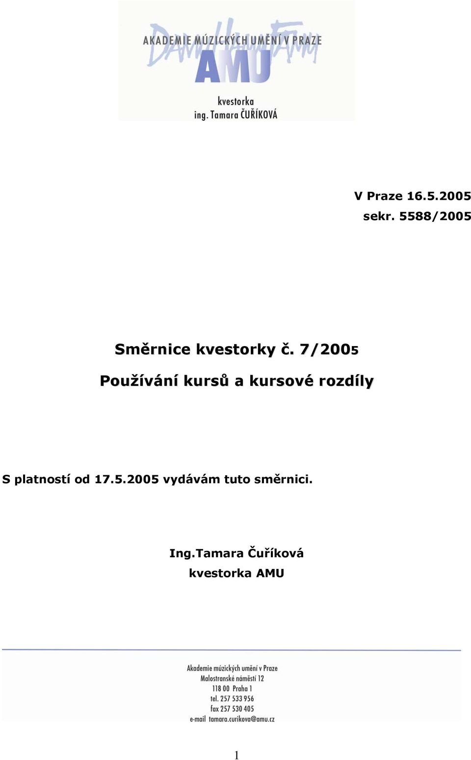 7/2005 Používání kursů a kursové rozdíly S