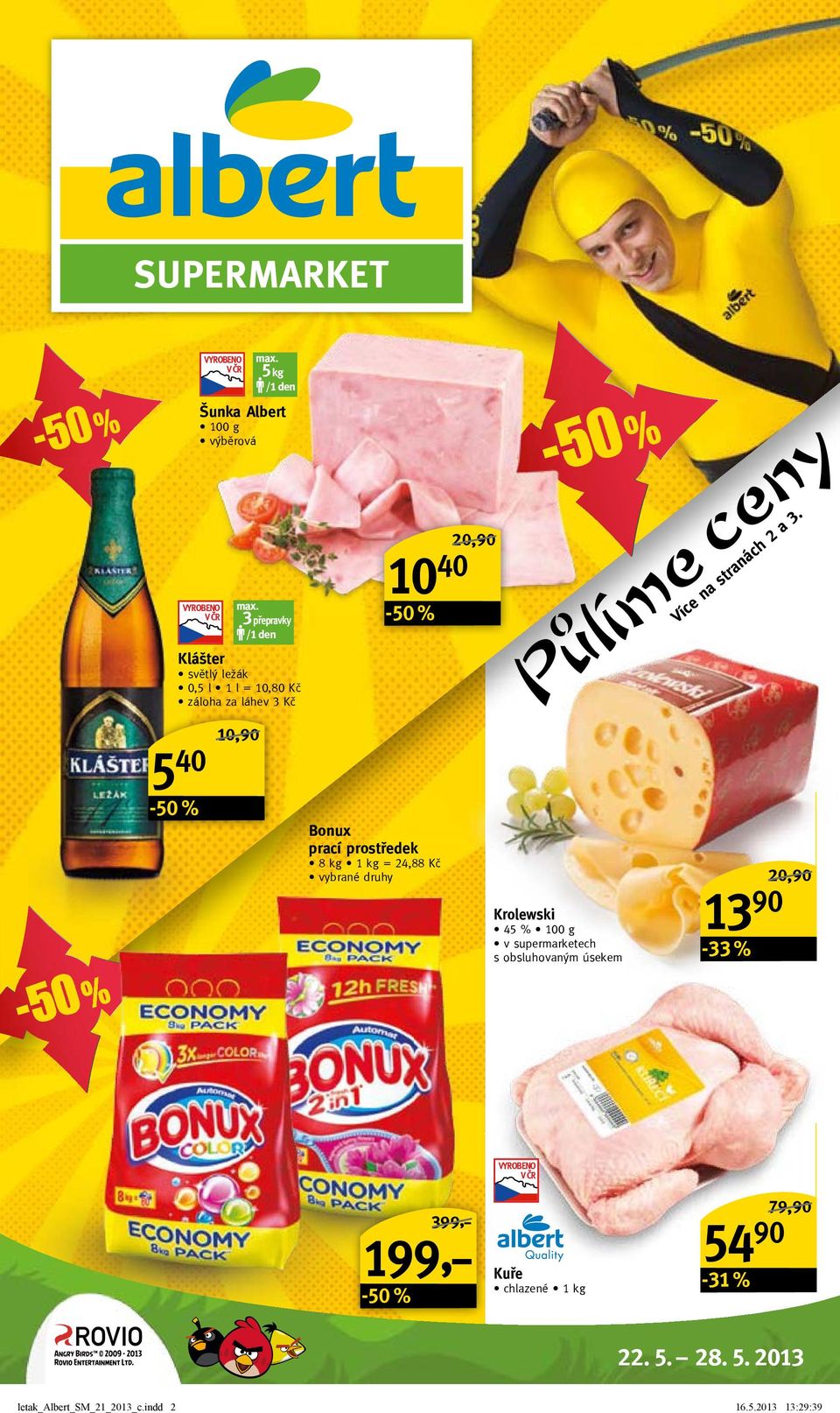Pulíme ceny 5 40 10,90/ Bonux prací prostředek 8 kg 1 kg = 24,88 Kč Krolewski 45 % v