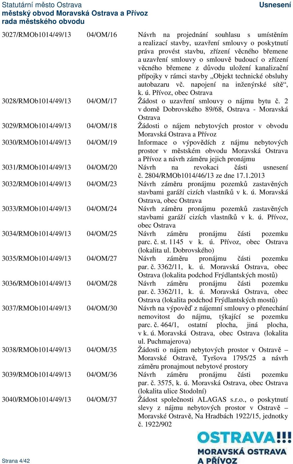 Přívoz, obec Ostrava 3028/RMOb1014/49/13 04/OM/17 Žádost o uzavření smlouvy o nájmu bytu č.