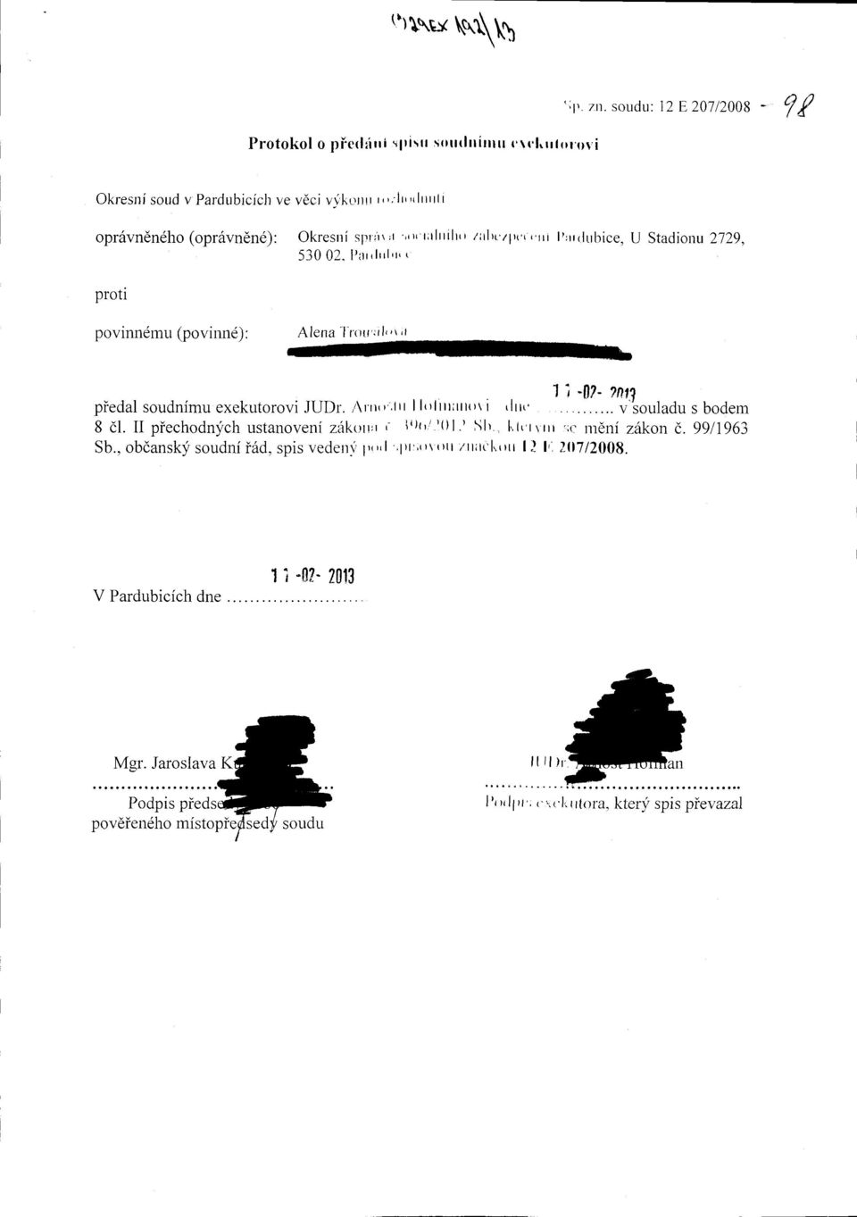 [t'11'l1llrlr t proti povinndmll (povinnd): Alerra -l'rtttt':i l" r't piedal soudnimu exekutorovi JUDI.,1\r'rr,',lrr l l.llttrttt't i,llt,' t t.ll..1rt'?roufua, 8 dl.